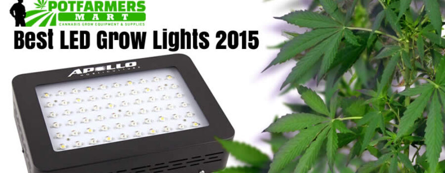Best LED Grow Lights Cannabis 2015